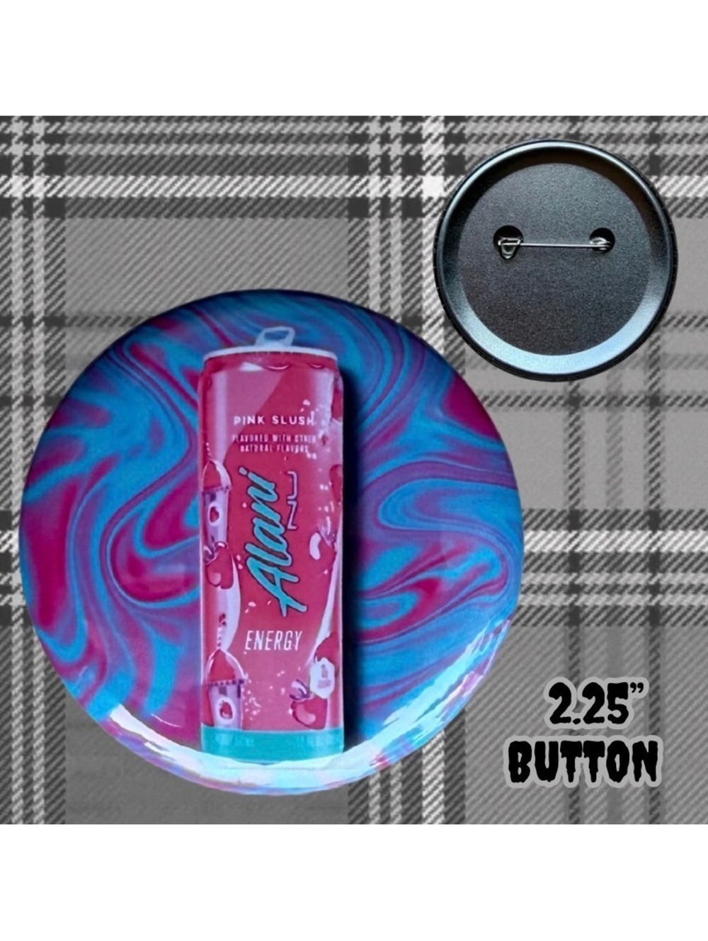 Alani Nu Pink Slush 2.25” Button